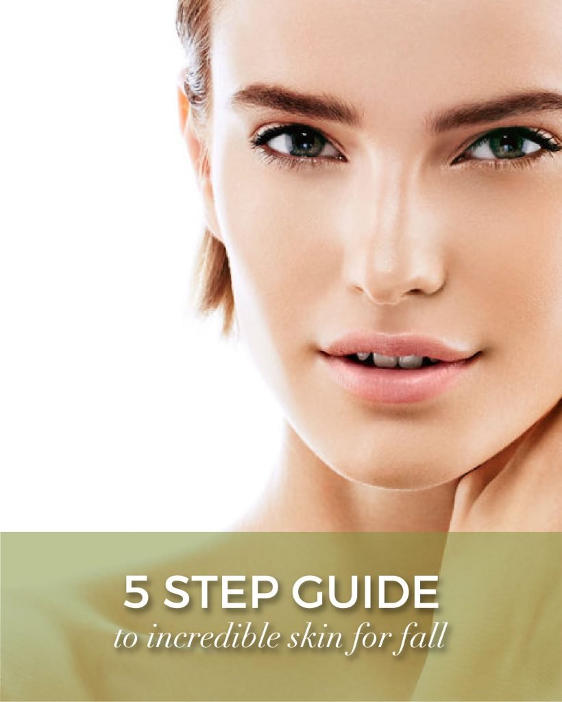 Great Skin For Fall | 5 Step Guide | Med Spa - Alpharetta GA